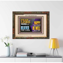 FEAR THE LORD GOD AND BELIEVED THE LORD HAPPY SHALT THOU BE  Scripture Portrait   GWFAITH12106  "18X16"