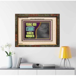 YOUNG MEN BE SOBER MINDED  Wall & Art Décor  GWFAITH12107  "18X16"