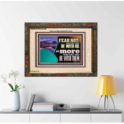 FEAR NOT WITH US ARE MORE THAN THEY THAT BE WITH THEM  Custom Wall Scriptural Art  GWFAITH12132  "18X16"