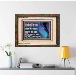 ABBA FATHER OUR HELP LEAVE US NOT NEITHER FORSAKE US  Unique Bible Verse Portrait  GWFAITH12142  "18X16"