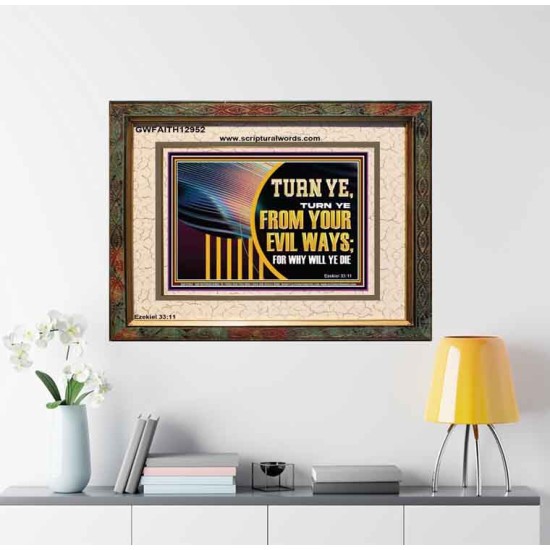 TURN FROM YOUR EVIL WAYS  Religious Wall Art   GWFAITH12952  