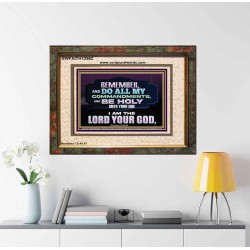 DO ALL MY COMMANDMENTS AND BE HOLY   Bible Verses to Encourage  Portrait  GWFAITH12962  "18X16"