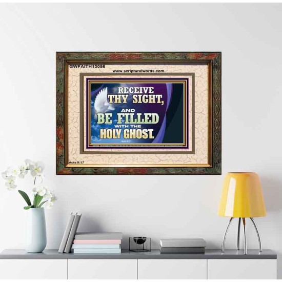 RECEIVE THY SIGHT AND BE FILLED WITH THE HOLY GHOST  Sanctuary Wall Portrait  GWFAITH13056  