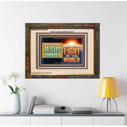 OUR LORD JESUS CHRIST THE LIGHT OF THE WORLD  Bible Verse Wall Art Portrait  GWFAITH13122  "18X16"