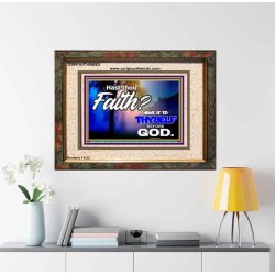 THY FAITH MUST BE IN GOD  Home Art Portrait  GWFAITH9593  "18X16"