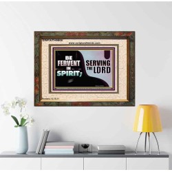 FERVENT IN SPIRIT SERVING THE LORD  Custom Art and Wall Décor  GWFAITH9908  "18X16"
