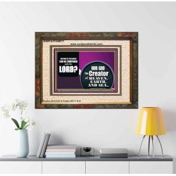 WHO IN THE HEAVEN CAN BE COMPARED TO OUR GOD  Scriptural Décor  GWFAITH9977  "18X16"
