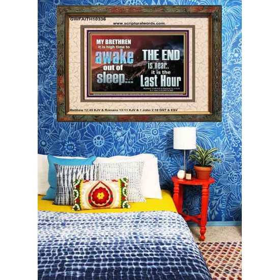 BRETHREN AWAKE OUT OF SLEEP THE END IS NEAR  Bible Verse Portrait Art  GWFAITH10336  