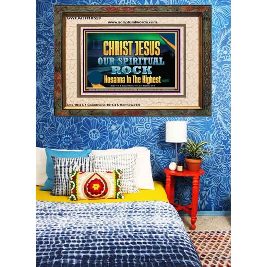 CHRIST JESUS OUR ROCK HOSANNA IN THE HIGHEST  Ultimate Inspirational Wall Art Portrait  GWFAITH10529  