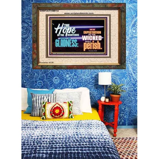 THE HOPE OF RIGHTEOUS IS GLADNESS  Scriptures Wall Art  GWFAITH9914  