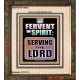 BE FERVENT IN SPIRIT SERVING THE LORD  Unique Scriptural Portrait  GWFAITH10018  