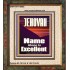 JEHOVAH NAME ALONE IS EXCELLENT  Scriptural Art Picture  GWFAITH10055  "16x18"