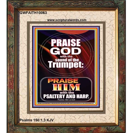 PRAISE HIM WITH TRUMPET, PSALTERY AND HARP  Inspirational Bible Verses Portrait  GWFAITH10063  