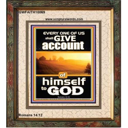 WE SHALL ALL GIVE ACCOUNT OF OUR LIFE TO GOD  Scriptural Décor Portrait  GWFAITH10069  "16x18"