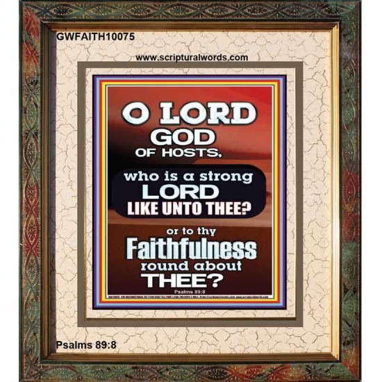 WHO IS A STRONG LORD LIKE UNTO THEE JEHOVAH TZEVA'OT  Custom Biblical Painting  GWFAITH10075  