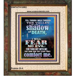 WALK THROUGH THE VALLEY OF THE SHADOW OF DEATH  Scripture Art  GWFAITH10502  "16x18"
