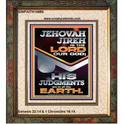 JEHOVAH JIREH IS THE LORD OUR GOD  Contemporary Christian Wall Art Portrait  GWFAITH10695  "16x18"
