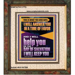 IN A TIME OF FAVOUR I WILL HELP YOU  Christian Art Portrait  GWFAITH11770  "16x18"