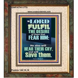 DESIRE OF THEM THAT FEAR HIM WILL BE FULFILL  Contemporary Christian Wall Art  GWFAITH11775  "16x18"