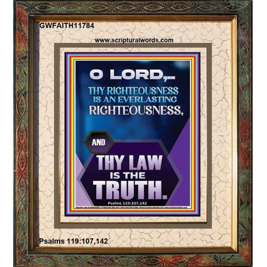 THY RIGHTEOUSNESS IS AN EVERLASTING RIGHTEOUSNESS  Scripture Art Prints Portrait  GWFAITH11784  
