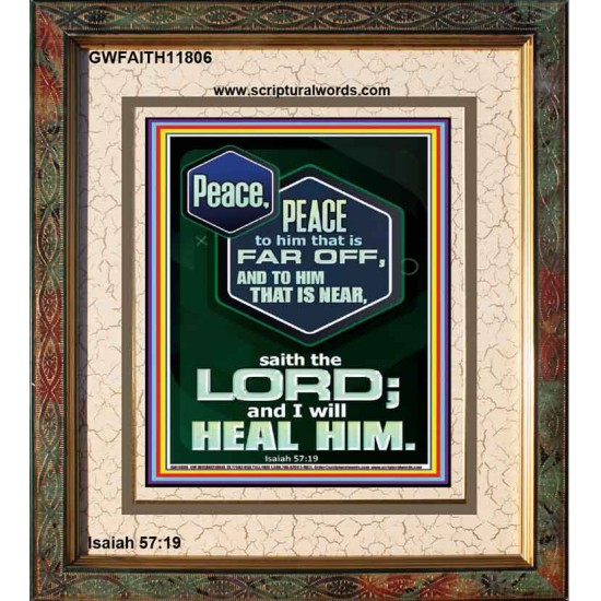 PEACE PEACE TO HIM THAT IS FAR OFF AND NEAR  Christian Wall Art  GWFAITH11806  