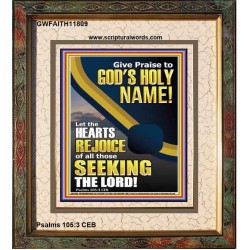 GIVE PRAISE TO GOD'S HOLY NAME  Bible Verse Portrait  GWFAITH11809  "16x18"