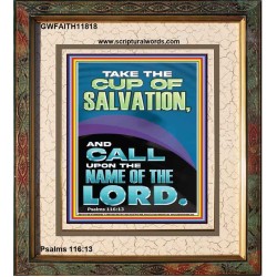 TAKE THE CUP OF SALVATION AND CALL UPON THE NAME OF THE LORD  Modern Wall Art  GWFAITH11818  "16x18"