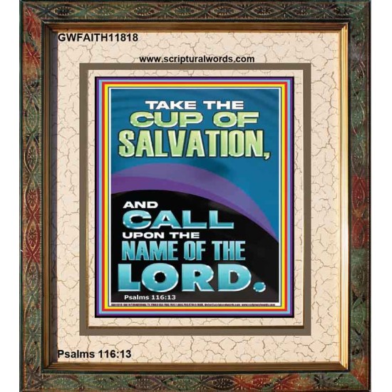 TAKE THE CUP OF SALVATION AND CALL UPON THE NAME OF THE LORD  Modern Wall Art  GWFAITH11818  