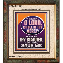 TEACH ME THY STATUES O LORD I AM THINE  Christian Quotes Portrait  GWFAITH11821  "16x18"