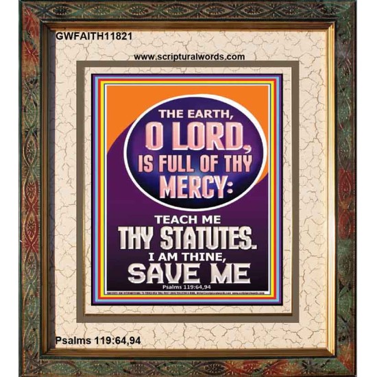 TEACH ME THY STATUES O LORD I AM THINE  Christian Quotes Portrait  GWFAITH11821  