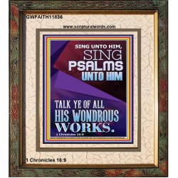 TALK YE OF ALL HIS WONDROUS WORKS  Custom Christian Artwork Portrait  GWFAITH11836  "16x18"