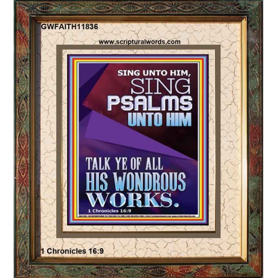 TALK YE OF ALL HIS WONDROUS WORKS  Custom Christian Artwork Portrait  GWFAITH11836  