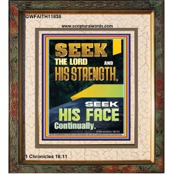 SEEK THE FACE OF GOD CONTINUALLY  Unique Scriptural ArtWork  GWFAITH11838  "16x18"