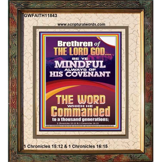 BE YE MINDFUL ALWAYS OF HIS COVENANT  Unique Bible Verse Portrait  GWFAITH11843  