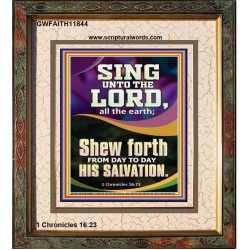 SHEW FORTH FROM DAY TO DAY HIS SALVATION  Unique Bible Verse Portrait  GWFAITH11844  "16x18"