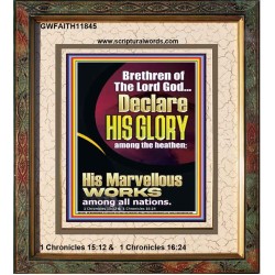 HIS MARVELLOUS WORKS AMONG ALL NATIONS  Custom Inspiration Scriptural Art Portrait  GWFAITH11845  "16x18"