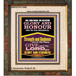 GLORY AND HONOUR ARE IN HIS PRESENCE  Custom Inspiration Scriptural Art Portrait  GWFAITH11848  "16x18"