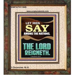 LET MEN SAY AMONG THE NATIONS THE LORD REIGNETH  Custom Inspiration Bible Verse Portrait  GWFAITH11849  "16x18"