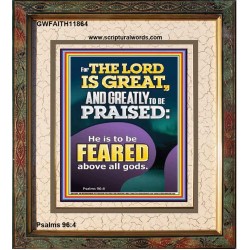 THE LORD IS GREAT AND GREATLY TO PRAISED FEAR THE LORD  Bible Verse Portrait Art  GWFAITH11864  "16x18"