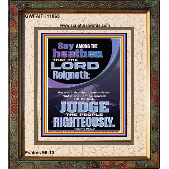 THE LORD IS A RIGHTEOUS JUDGE  Inspirational Bible Verses Portrait  GWFAITH11865  