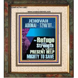 JEHOVAH ADONAI-TZVA'OT LORD OF HOSTS AND EVER PRESENT HELP  Church Picture  GWFAITH11887  "16x18"
