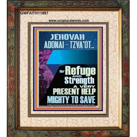 JEHOVAH ADONAI-TZVA'OT LORD OF HOSTS AND EVER PRESENT HELP  Church Picture  GWFAITH11887  