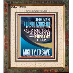 JEHOVAH ADONAI TZIDKENU OUR RIGHTEOUSNESS MIGHTY TO SAVE  Children Room  GWFAITH11888  "16x18"