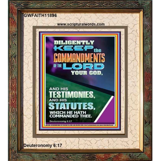 DILIGENTLY KEEP THE COMMANDMENTS OF THE LORD OUR GOD  Church Portrait  GWFAITH11896  