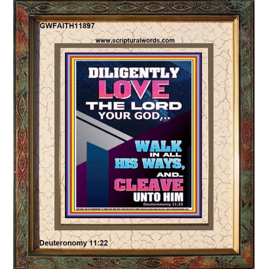 DILIGENTLY LOVE THE LORD OUR GOD  Children Room  GWFAITH11897  