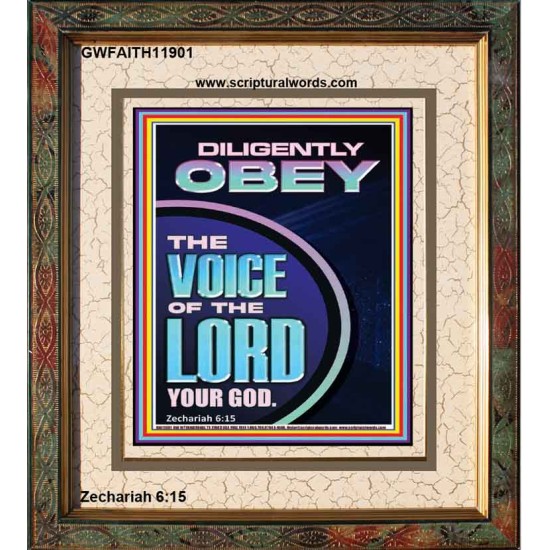 DILIGENTLY OBEY THE VOICE OF THE LORD OUR GOD  Unique Power Bible Portrait  GWFAITH11901  