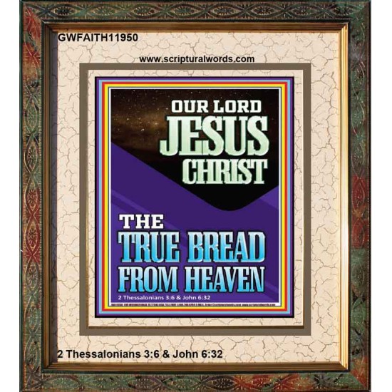 OUR LORD JESUS CHRIST THE TRUE BREAD FROM HEAVEN  Church Portrait  GWFAITH11950  