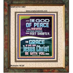 THE GOD OF PEACE SHALL BRUISE SATAN UNDER YOUR FEET  Righteous Living Christian Portrait  GWFAITH11957  "16x18"
