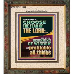 BRETHREN CHOOSE THE FEAR OF THE LORD THE BEGINNING OF WISDOM  Ultimate Inspirational Wall Art Portrait  GWFAITH11962  "16x18"