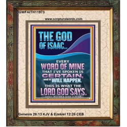 EVERY WORD OF MINE IS CERTAIN SAITH THE LORD  Scriptural Wall Art  GWFAITH11973  "16x18"